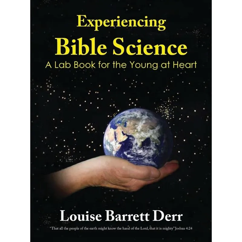 Experiencing Bible Science
