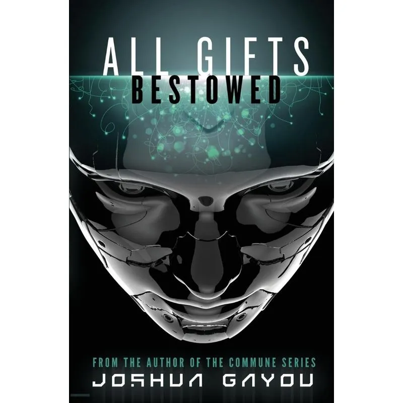 All Gifts, Bestowed