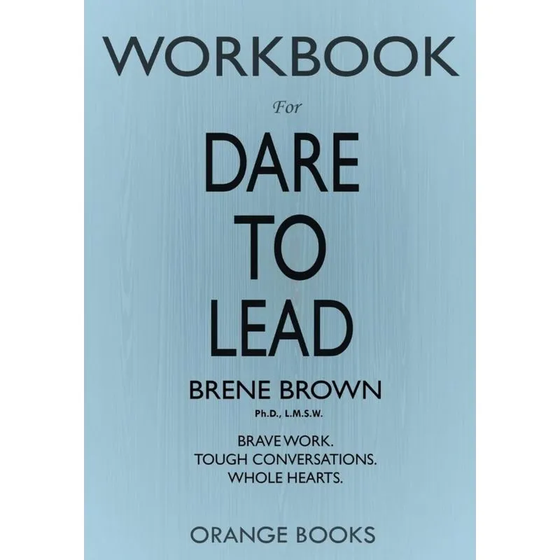 WORKBOOK for Dare to Lead
