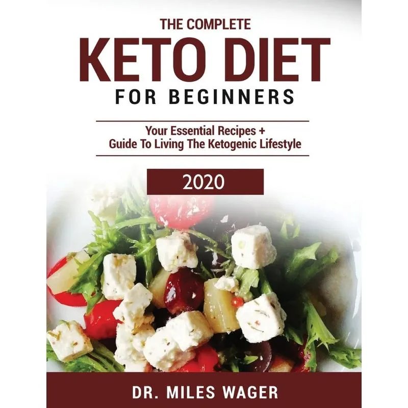 The Complete Keto Diet For Beginners