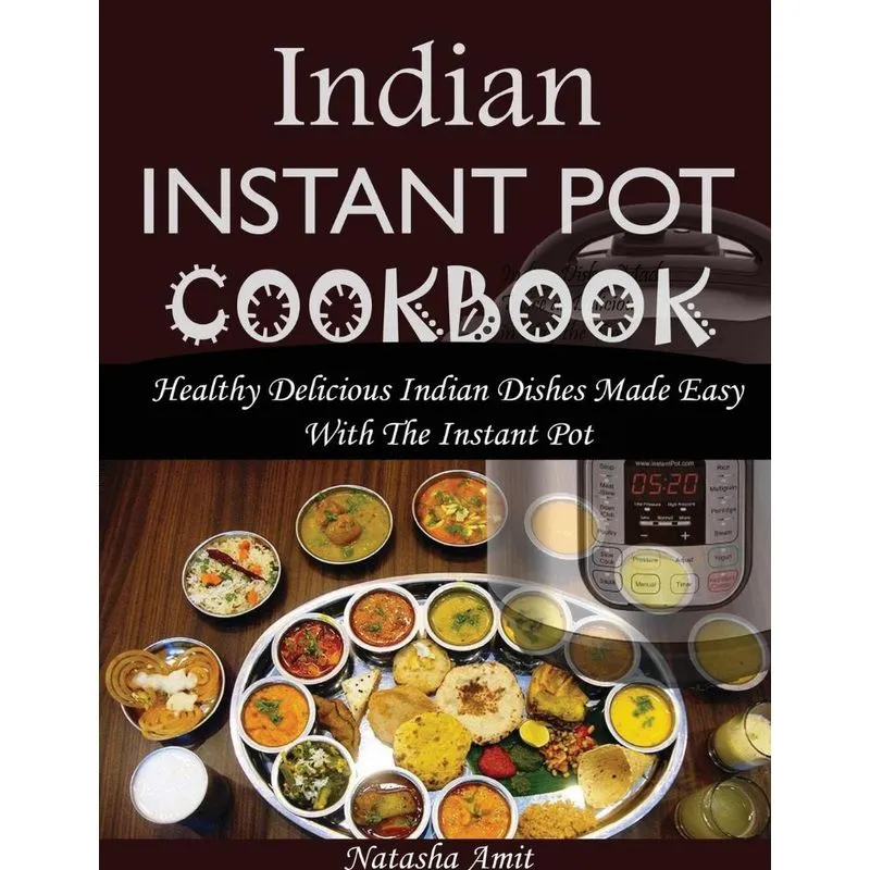 Indian Instant Pot Cookbook