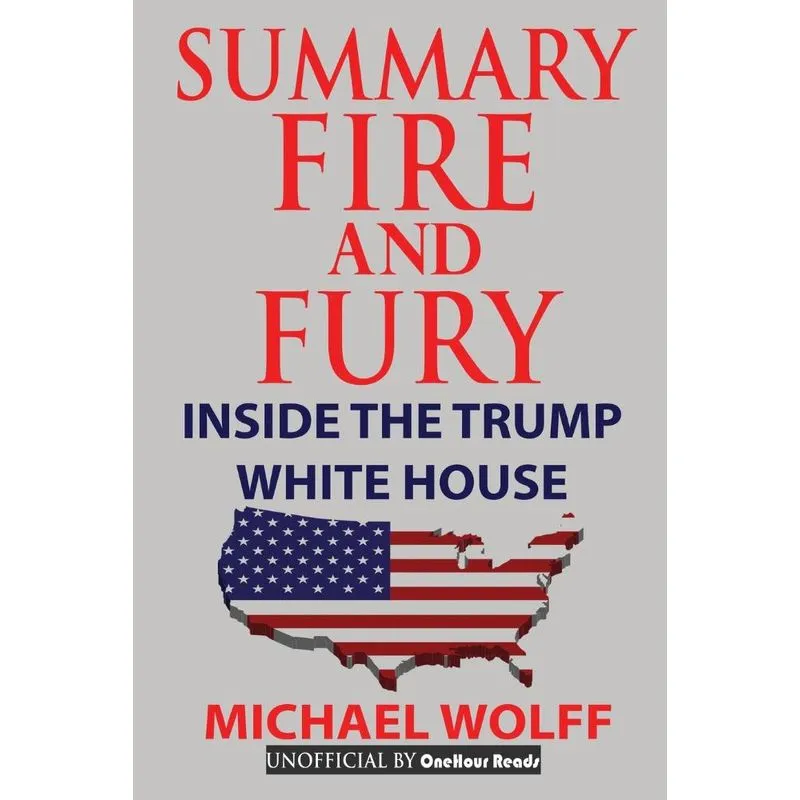 Summary Of Fire and Fury