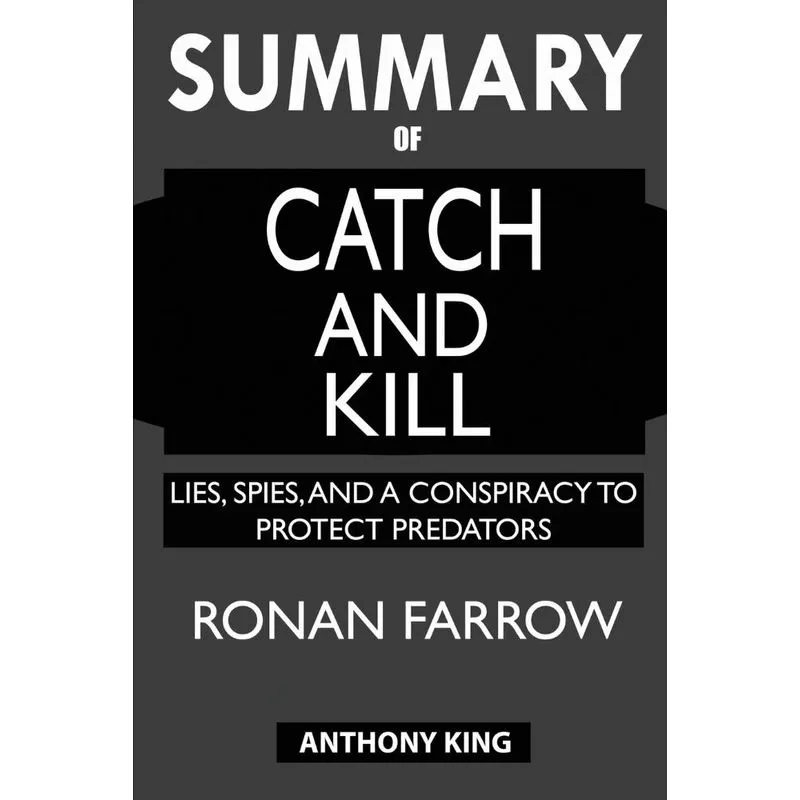 SUMMARY Of Catch and Kill