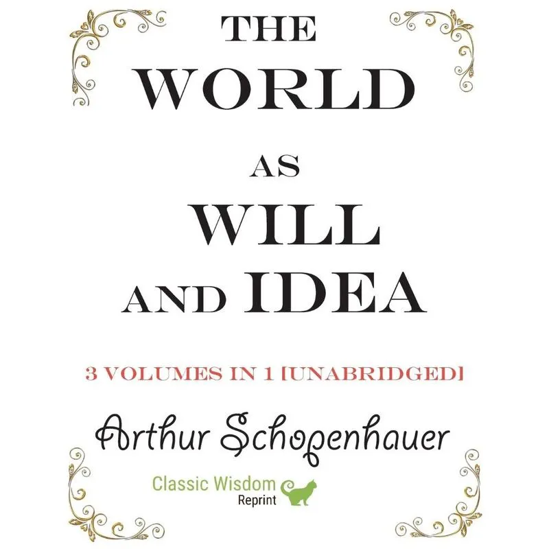 The World as Will and Idea