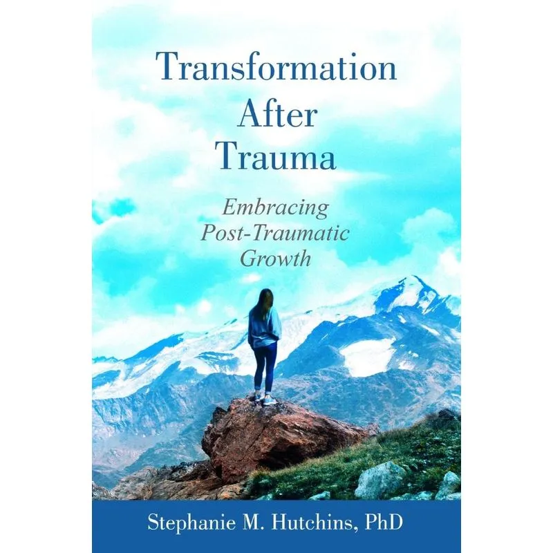 Transformation After Trauma