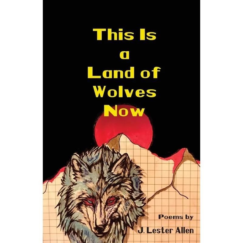 This Is A Land Of Wolves Now