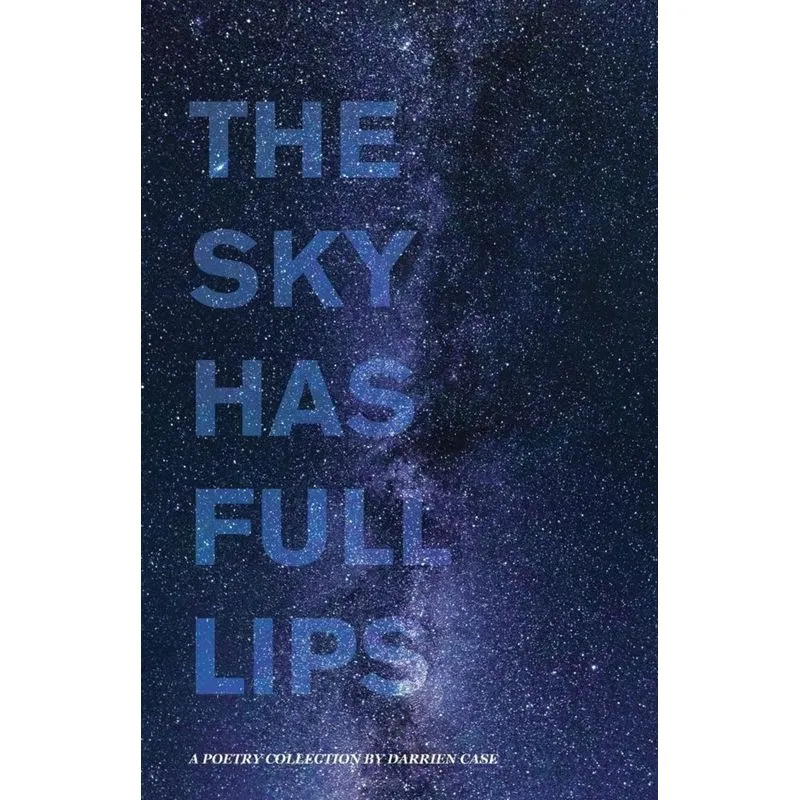 The Sky Has Full Lips