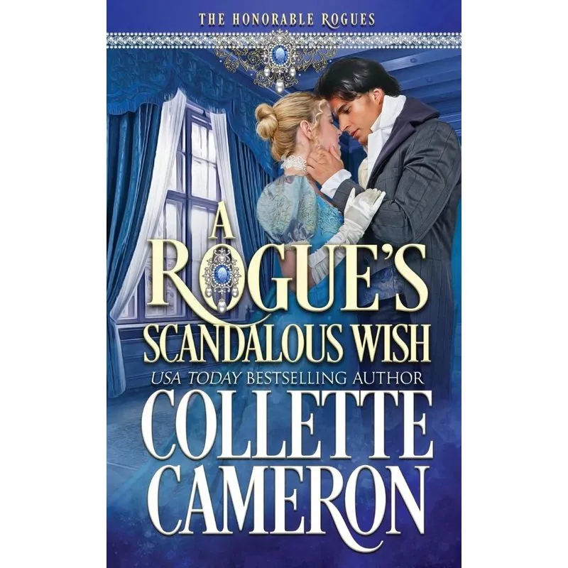 A Rogues Scandalous Wish