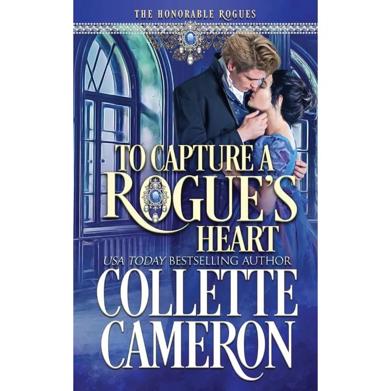 To Capture a Rogues Heart