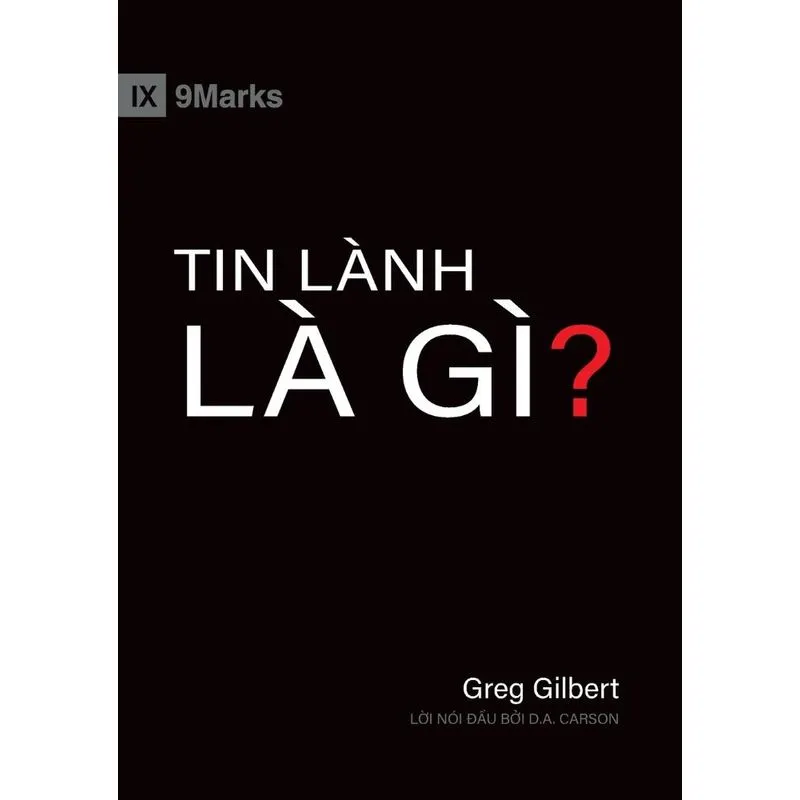 What Is the Gospel? (Vietnamese)