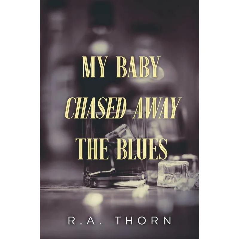 My Baby Chased Away the Blues