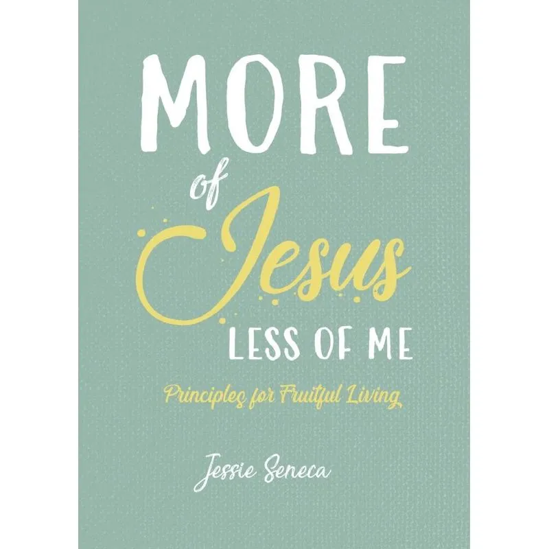 More of Jesus, Less of Me