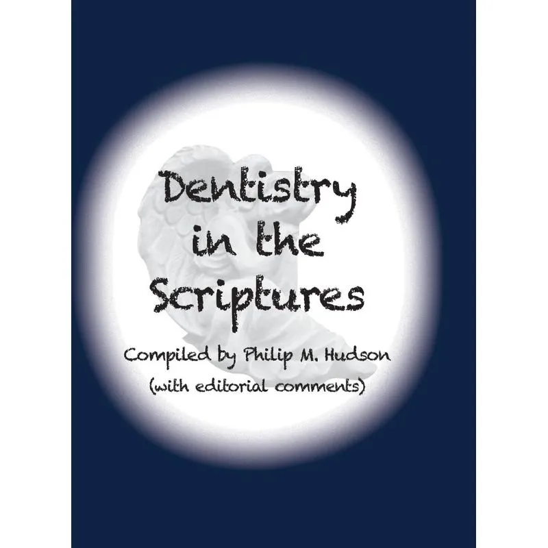 Dentistry in the Scriptures
