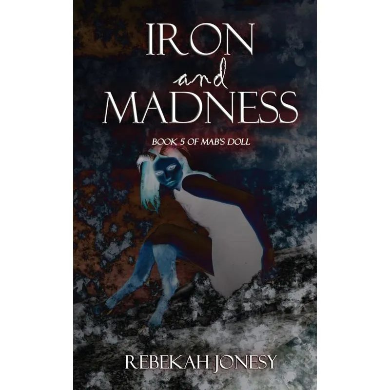 Iron and Madness