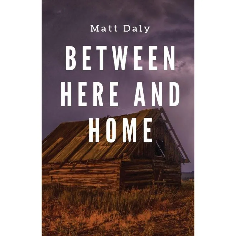 Between Here and Home