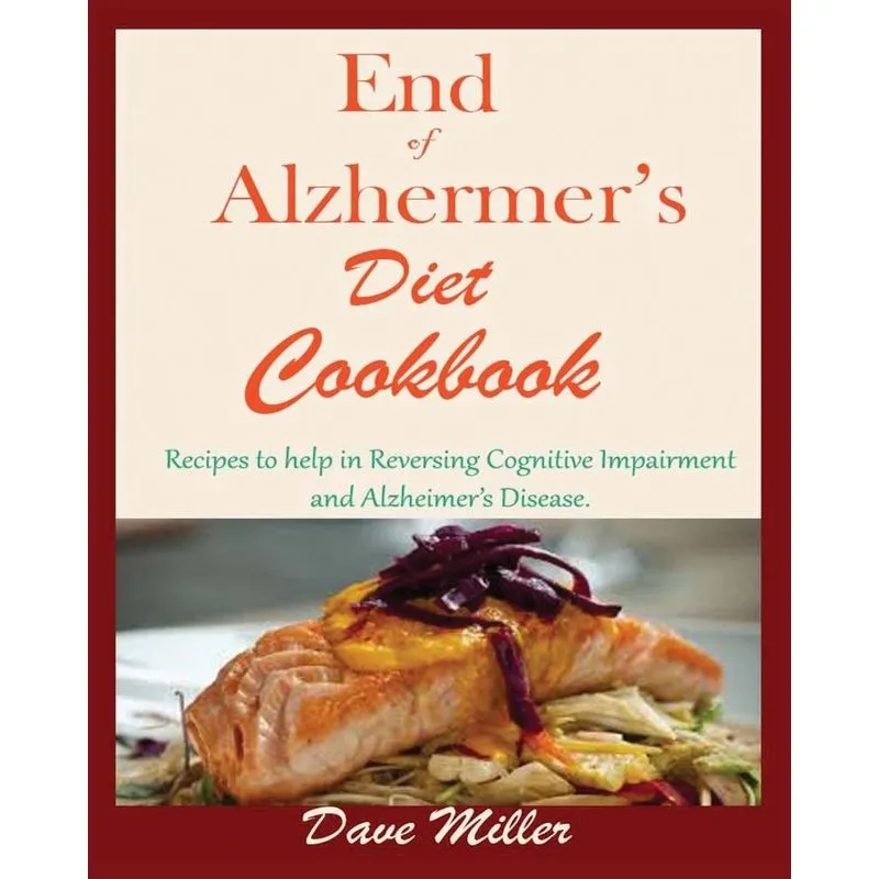 End Of Alzheimer Cookbook