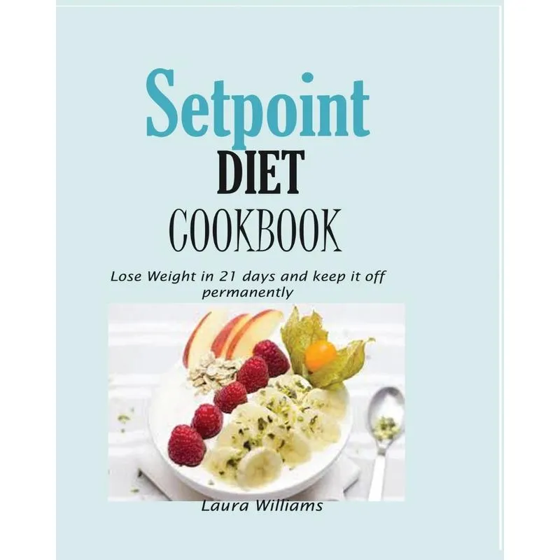 Setpoint Diet Cookbook