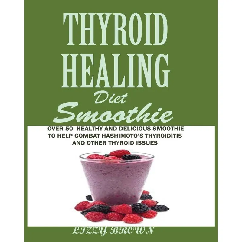 THYROID HEALING Diet Smoothie