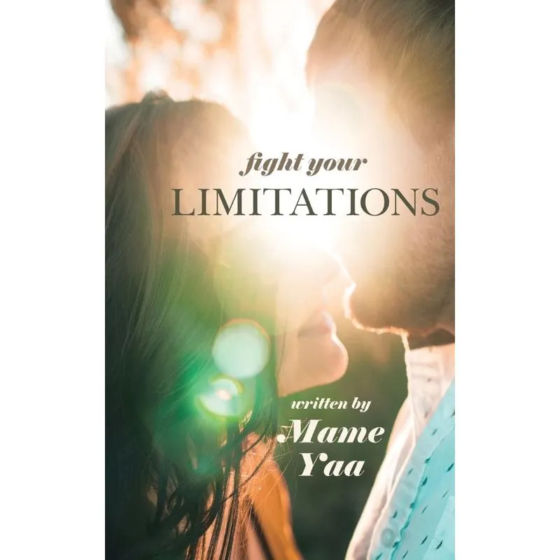 Fight Your Limitations