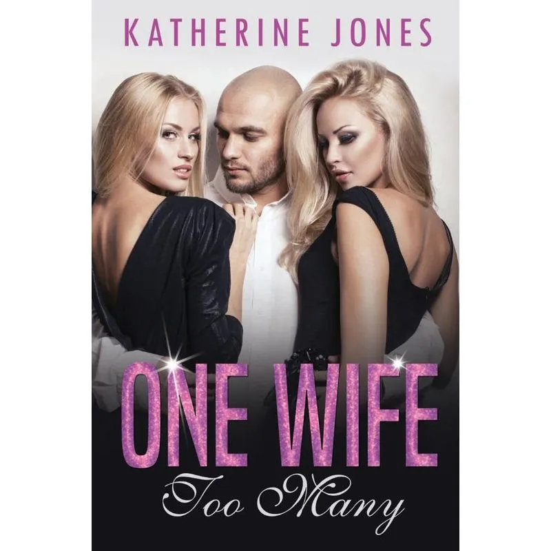One Wife Too Many
