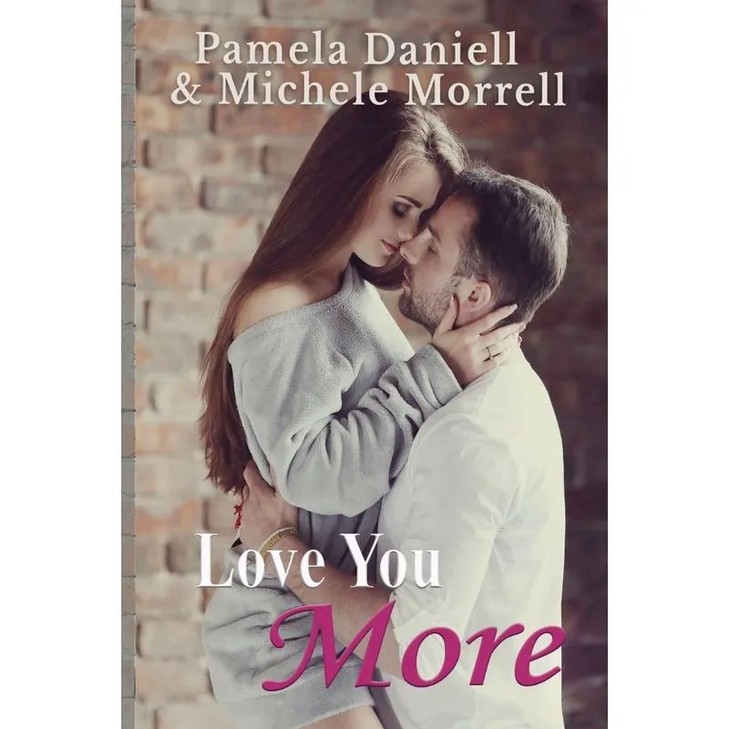 LOVE YOU MORE