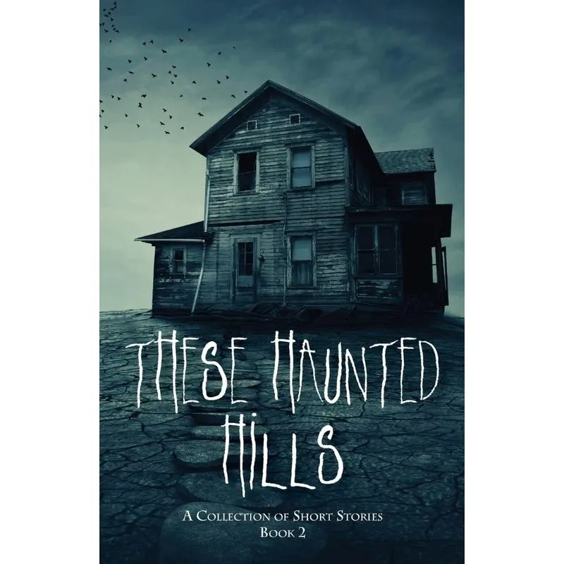 These Haunted Hills