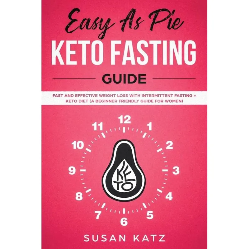 Easy as Pie Keto Fasting Guide