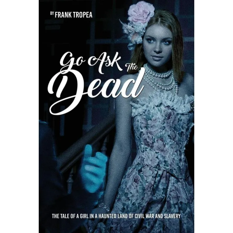 Go Ask the Dead