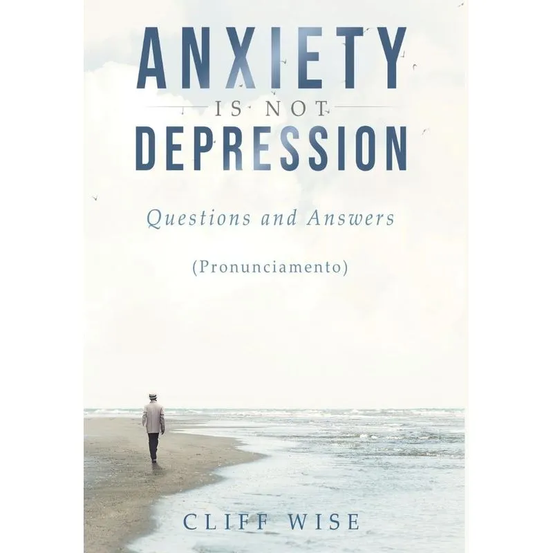 Anxiety Is Not Depression
