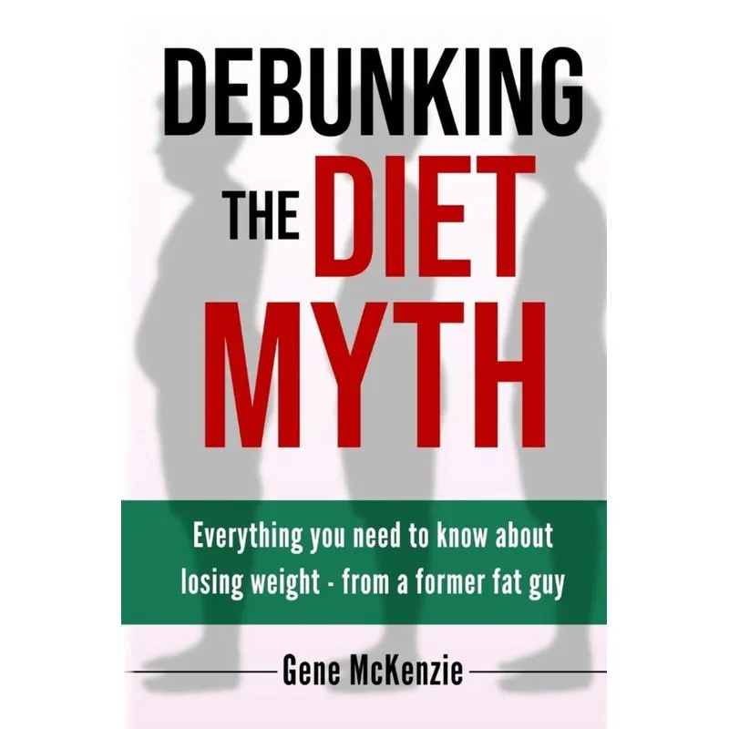 Debunking The Diet Myth