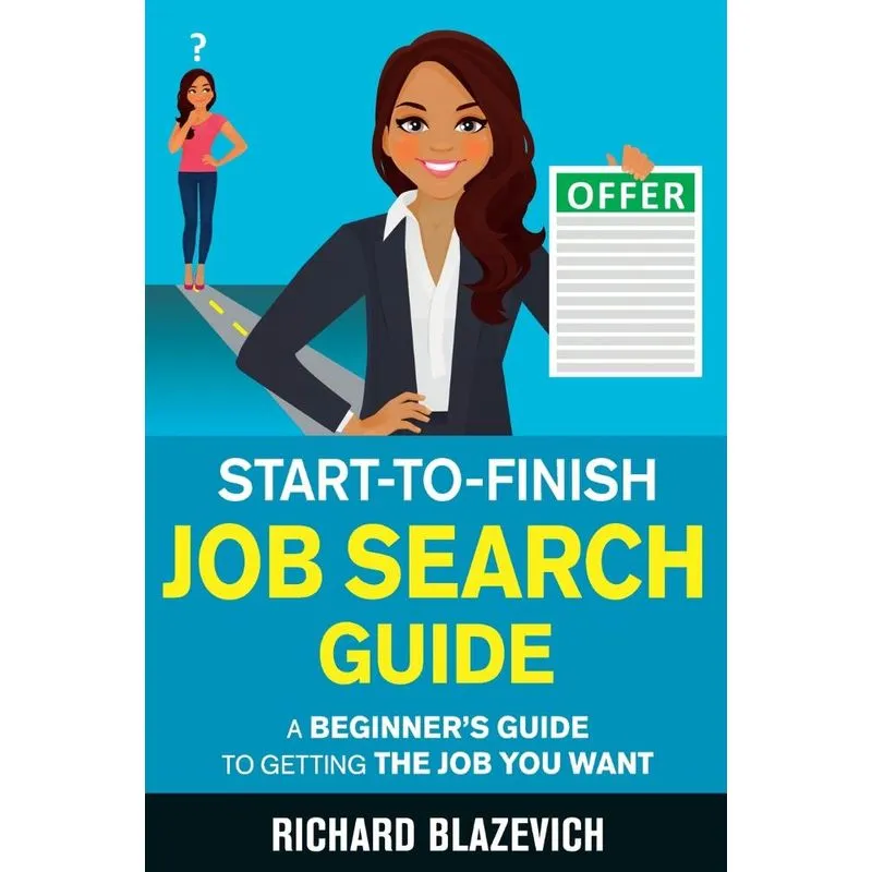 Start-to-Finish Job Search Guide