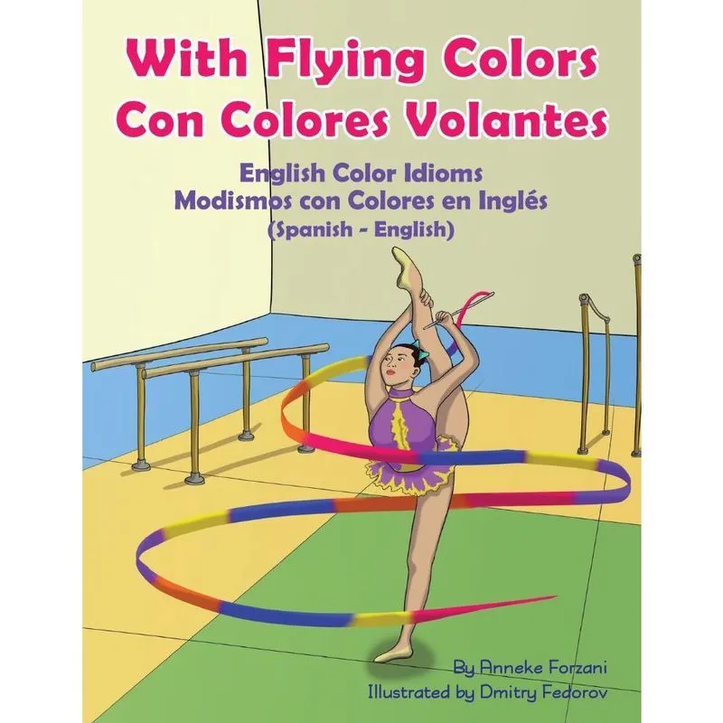 With Flying Colors - English Color Idioms (Spanish-English)