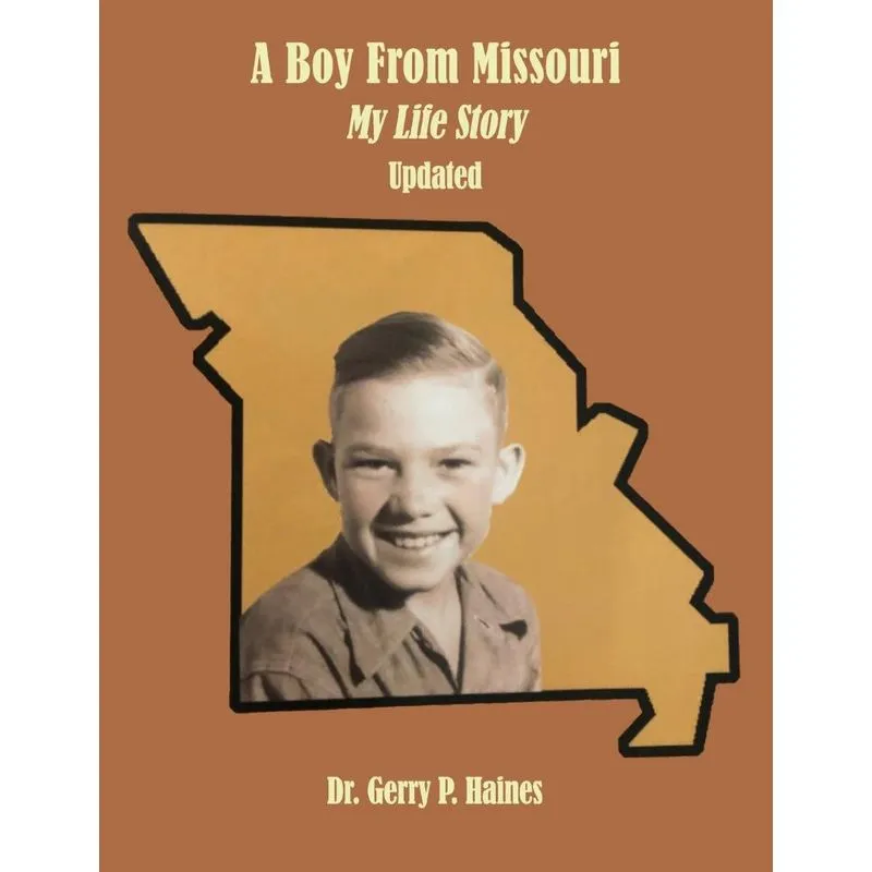 A Boy From Missouri, My Life Story