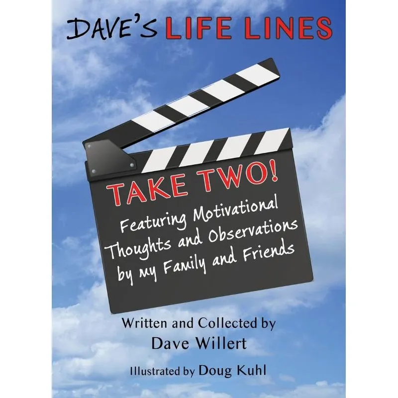 Daves LIFE LINES Take Two!