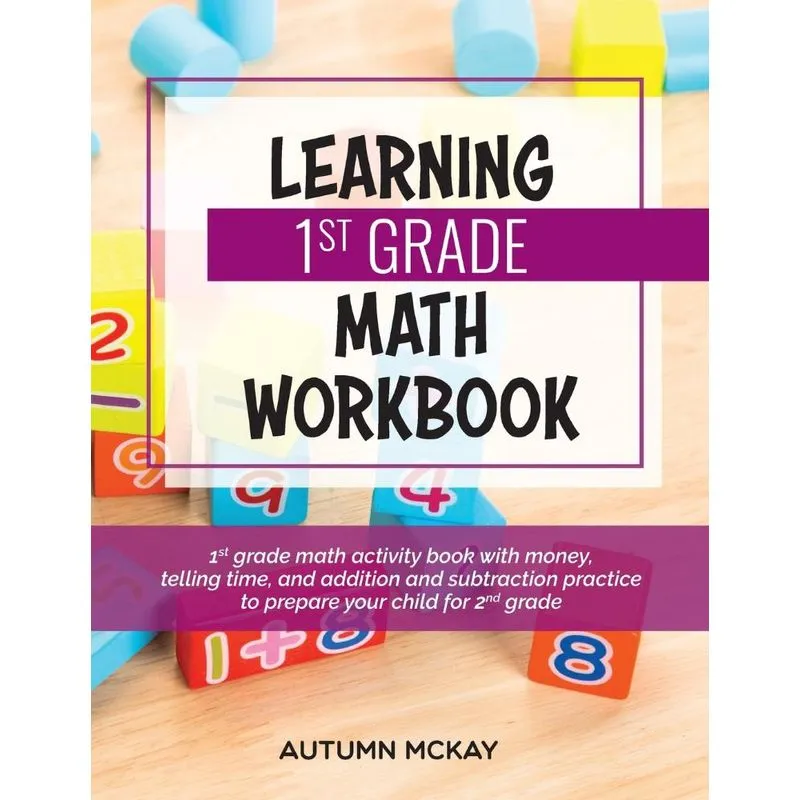 Learning 1st Grade Math Workbook