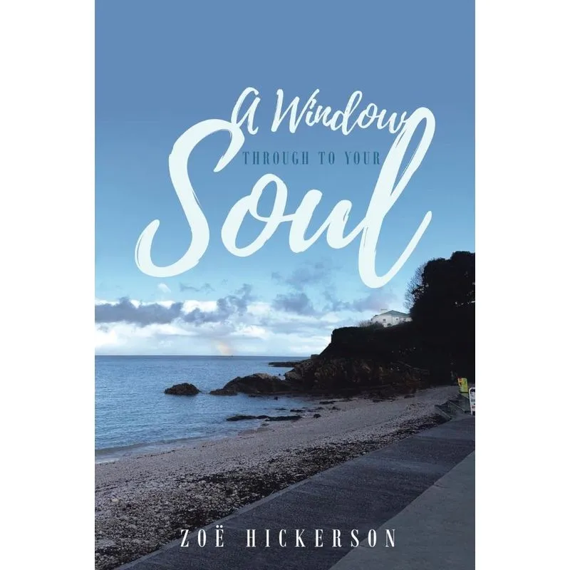 A Window Through to Your Soul