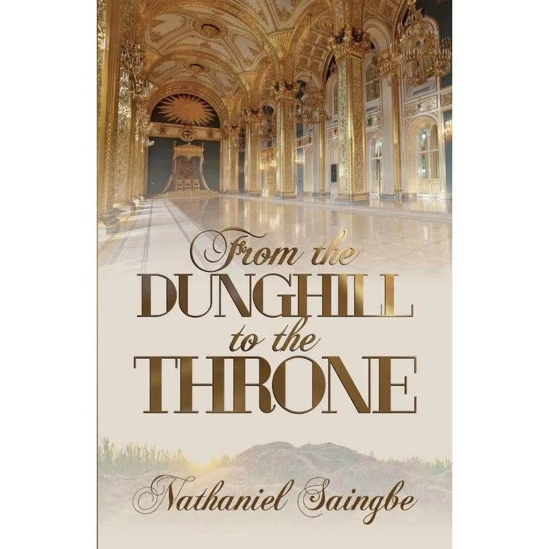 From the Dunghill to the Throne