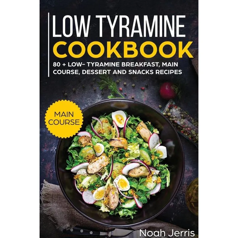 Low Tyramine Cookbook