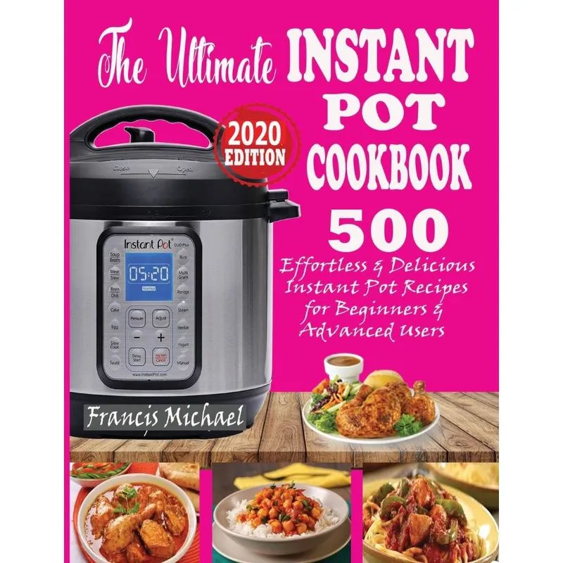 THE ULTIMATE INSTANT POT COOKBOOK
