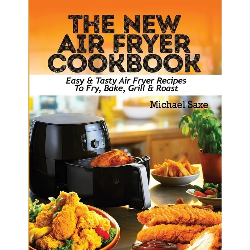 THE NEW AIR FRYER COOKBOOK