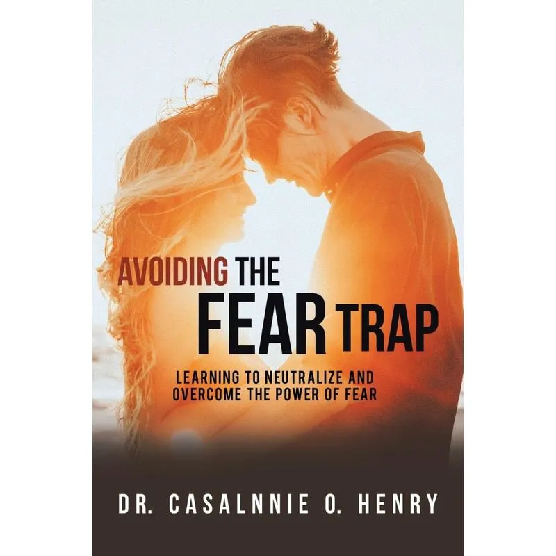 Avoiding the Fear Trap