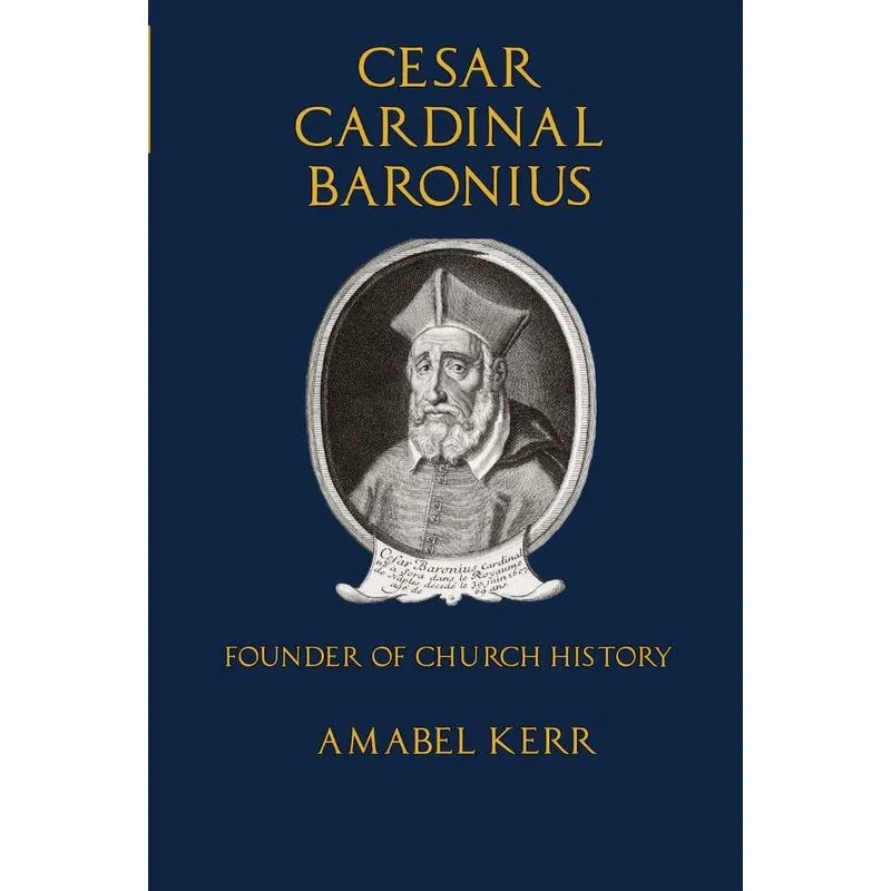 Cesar Cardinal Baronius