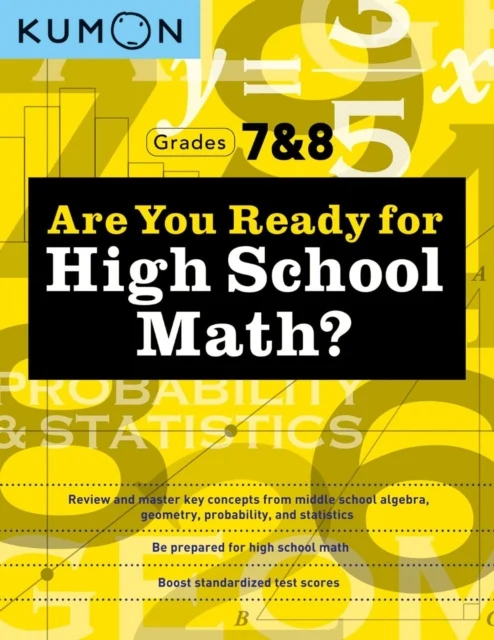 Kumon Are You Ready for High School Math?