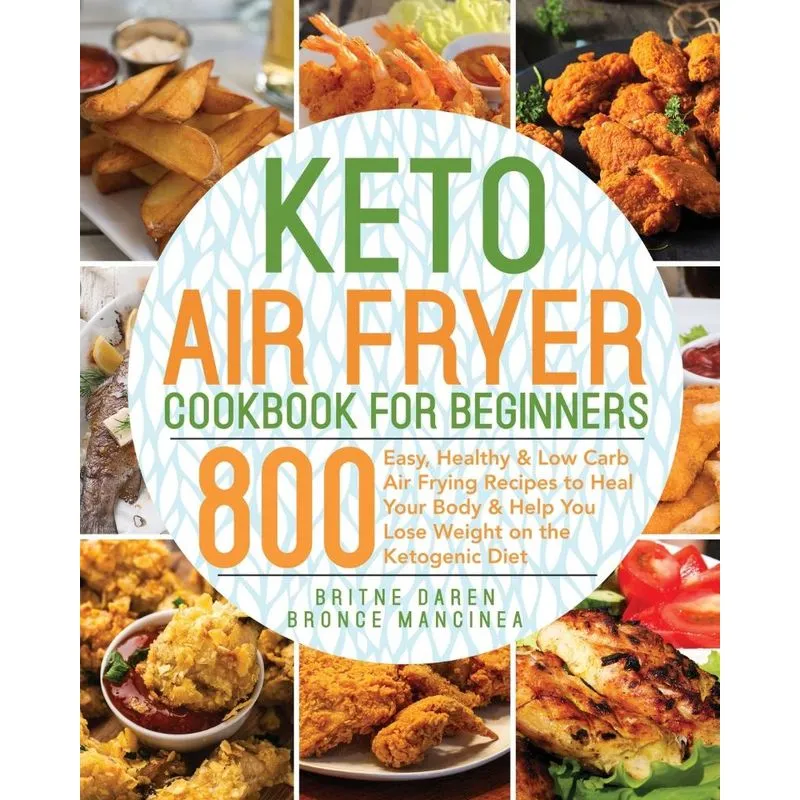 Keto Air Fryer Cookbook for Beginners