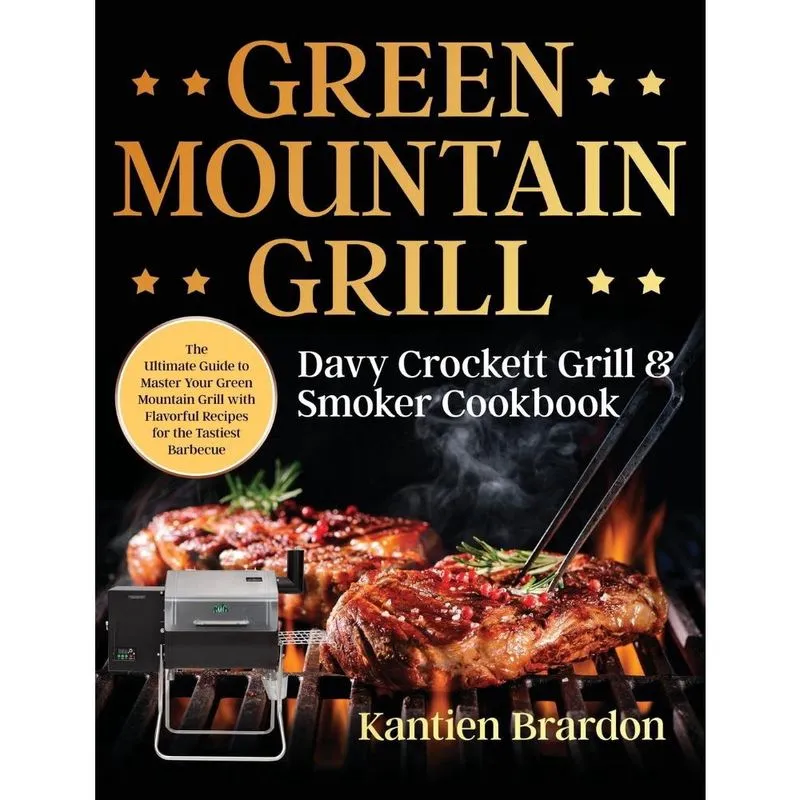 Green Mountain Grill Davy Crockett Grill & Smoker Cookb