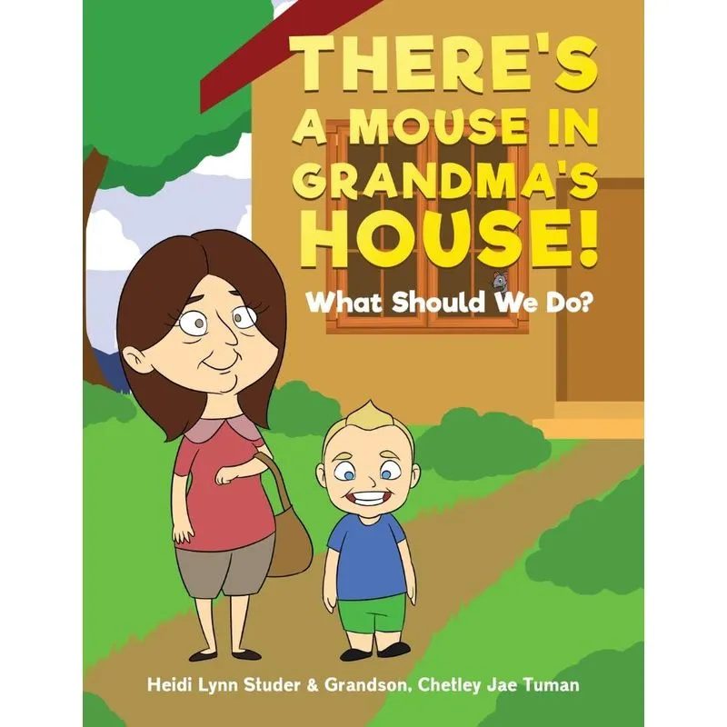 Theres A Mouse In Grandmas House!