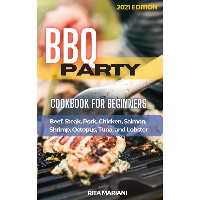 BBQ PARTY Cookbook for Beginners