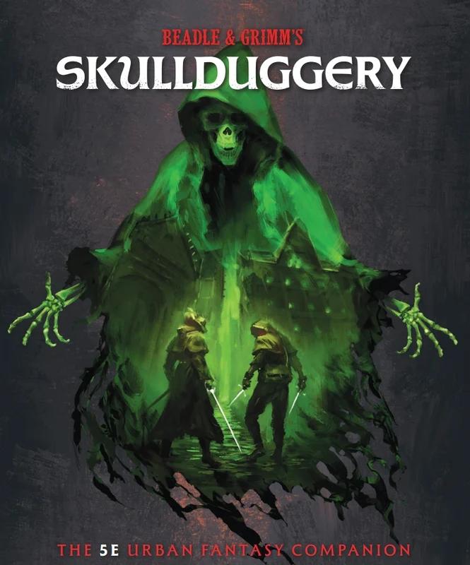 Skullduggery - The 5E Urban Fantasy Companion