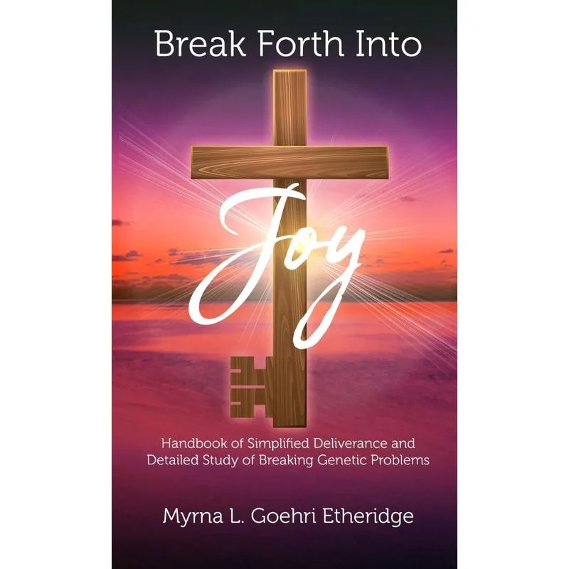 Break Forth into JOY