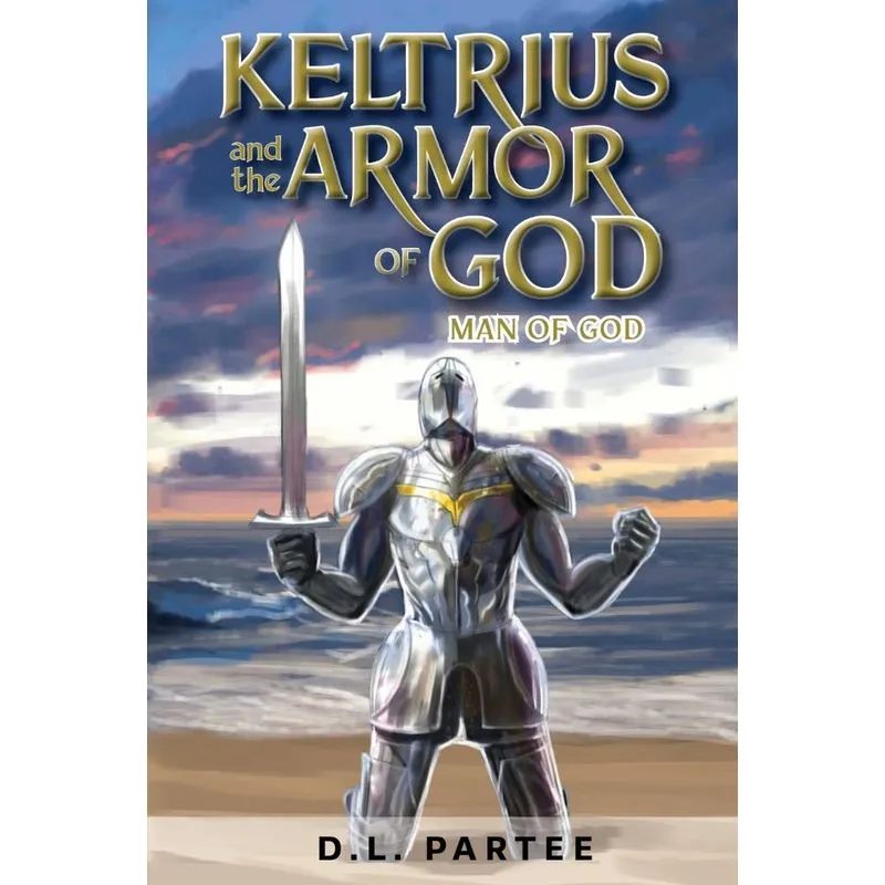 Keltrius And The Armor Of God